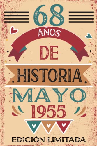 68 Años De Historia Mayo 1955: Libro de visitas, cuaderno, 110 páginas de felicitaciones, idea de...