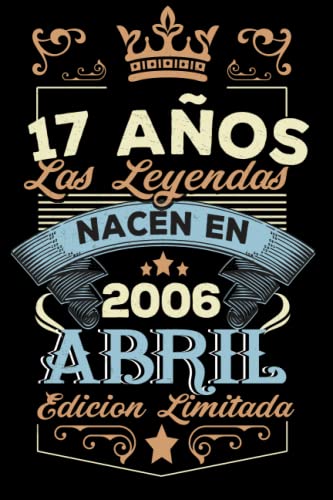LAS LEYENDAS NACEN EN ABRIL EL AÑO 2006: 17 Aniversario Cuaderno personalizado 17 años regalos...
