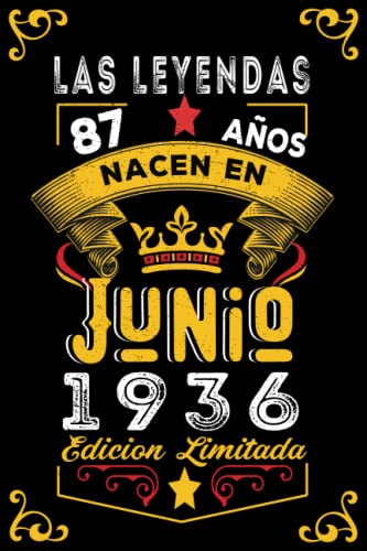 LAS LEYENDAS NACEN EN JUNIO EL AÑO 1936: 87 Aniversario Cuaderno personalizado 87 años regalos...