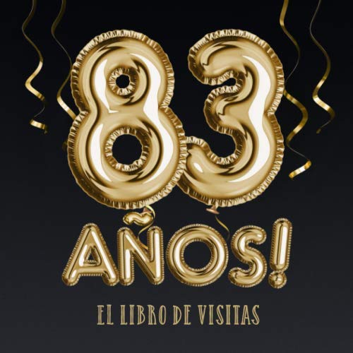 83 años - El libro de visitas: Decoración para el 83 cumpleaños – Regalos para hombre y mujer -...