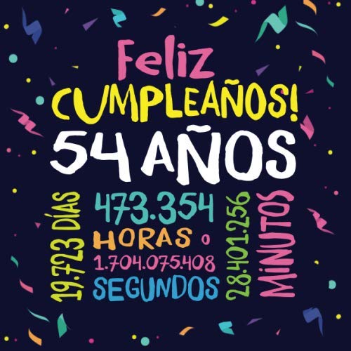Feliz Cumpleaños - 54 Años: Un libro de visitas para fiesta de 54 cumpleaños – Decoración y...