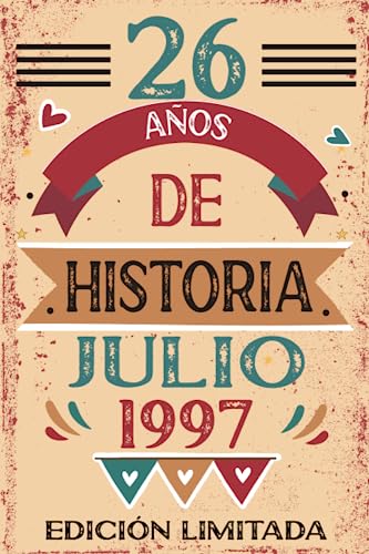 26 Años De Historia Julio 1997: Libro de visitas, cuaderno, 110 páginas de felicitaciones, idea de...