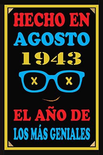Hecho En Agosto 1943 El Año De Los Más Geniales: Libro de visitas de 77 años, cuaderno, 110...