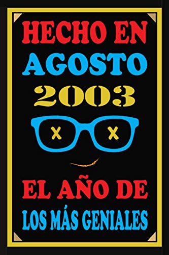 Hecho En Agosto 2003 El Año De Los Más Geniales: Libro de visitas de 17 años, cuaderno, 110...