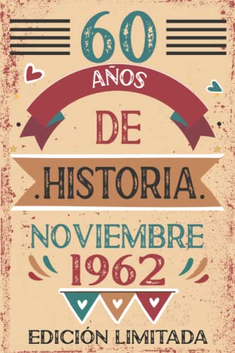 60 Años De Historia Noviembre 1962: Libro de visitas, cuaderno, 110 páginas de felicitaciones,...