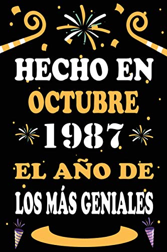 Hecho En Octubre 1987 El Año De Los Más Geniales: 33 años. Libro de visitas, cuaderno, 110...