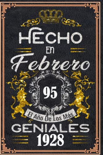 Hecho en Febrero el año 1928 de los mas Geniales: 95 años Regalos de cumpleaños de Febrero |...