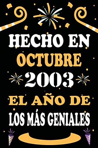 Hecho En Octubre 2003 El Año De Los Más Geniales: 17 años. Libro de visitas, cuaderno, 110...