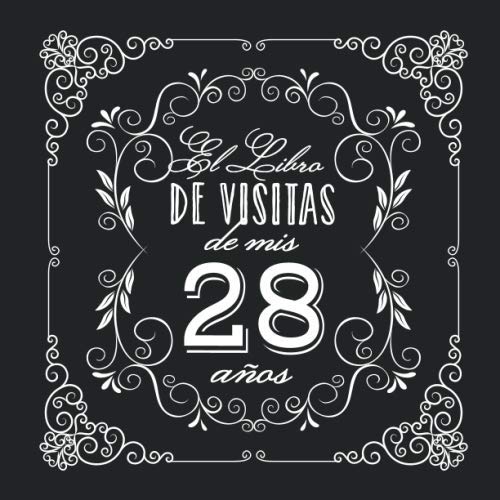 El Libro de Visitas de mis 28 años: Decoración vintage para fiesta de 28 cumpleaños – Regalo...