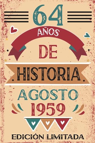 64 Años De Historia Agosto 1959: Libro de visitas, cuaderno, 110 páginas de felicitaciones, idea...