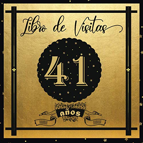 Libro de Visitas 41 años: Libro Elegante y Refinado Para Celebrar Un Evento Especial | Regalos y...