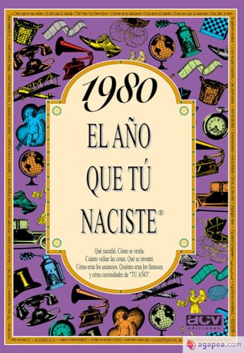 1980 EL AÑO QUE TU NACISTE (El año que tú naciste)