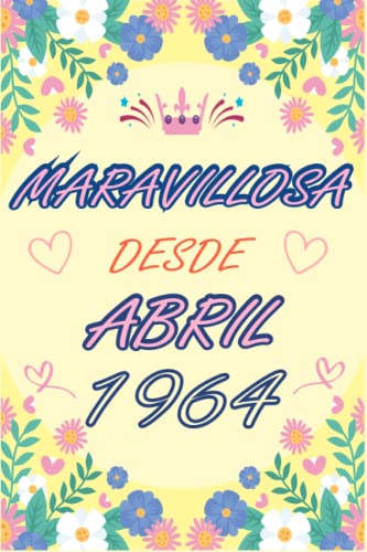 CUADERNO, MARAVILLOSA DESDE ABRIL 1964: Regalo de 59 cumpleaños para mujeres y hombres, ideas de 59...