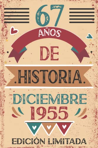 67 Años De Historia Diciembre 1955: Libro de visitas, cuaderno, 110 páginas de felicitaciones,...