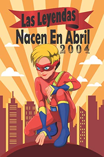 Las Leyendas Nacen En Abril 2004: Idea de regalo de cumpleaños de cuaderno para niños, hermano,...