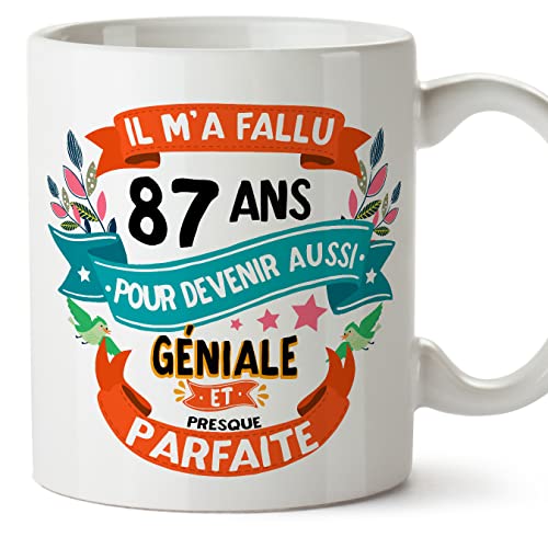 MUGFFINS Tazas 87 Cumpleaños - En Francés - Il m'a fallu 87 ans pour devenir aussi geniale - 11 oz...
