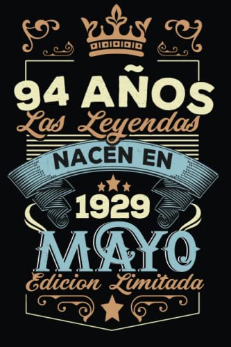 LAS LEYENDAS NACEN EN MAYO EL AÑO 1929: 94 Aniversario Cuaderno personalizado 94 años regalos...