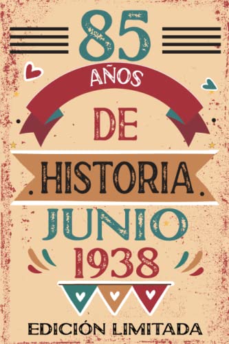 85 Años De Historia Junio 1938: Libro de visitas, cuaderno, 110 páginas de felicitaciones, idea de...