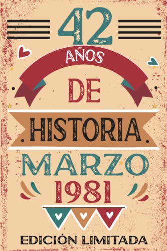 42 Años De Historia Marzo 1981: Libro de visitas, cuaderno, 110 páginas de felicitaciones, idea de...