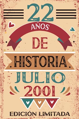 22 Años De Historia Julio 2001: Libro de visitas, cuaderno, 110 páginas de felicitaciones, idea de...