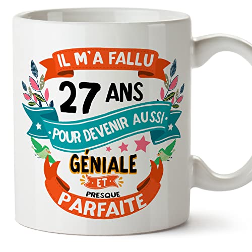 MUGFFINS Tazas 27 Cumpleaños - En Francés - Il m'a fallu 27 ans pour devenir aussi geniale - 11 oz...