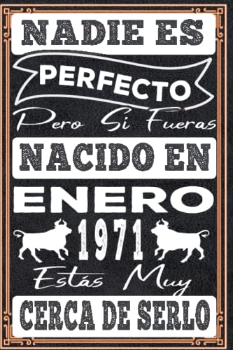 Nadie es perfecto pero si naciste en enero 1971: 52 nd Regalos de cumpleaños de enero | Citas de...