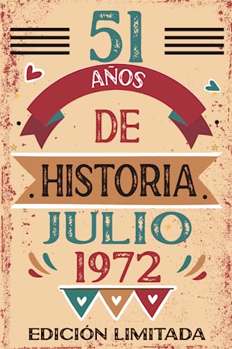 51 Años De Historia Julio 1972: Libro de visitas, cuaderno, 110 páginas de felicitaciones, idea de...