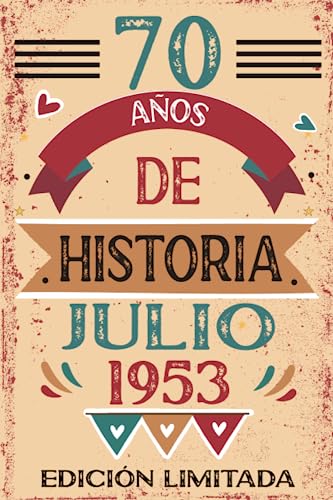 70 Años De Historia Julio 1953: Libro de visitas, cuaderno, 110 páginas de felicitaciones, idea de...