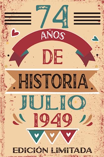 74 Años De Historia Julio 1949: Libro de visitas, cuaderno, 110 páginas de felicitaciones, idea de...