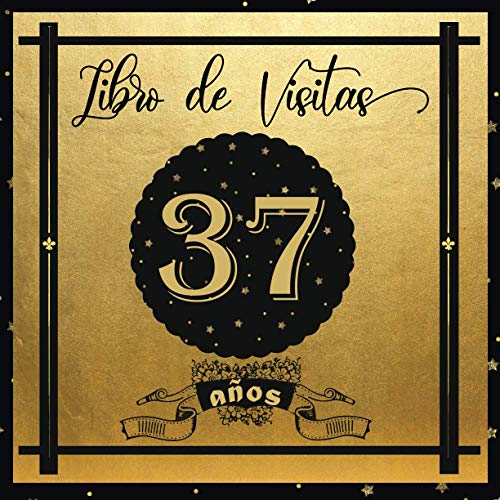 Libro de Visitas 37 años: Libro Elegante y Refinado Para Celebrar Un Evento Especial | Regalos y...