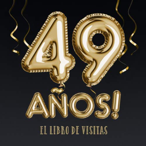 49 años - El libro de visitas: Decoración para el 49 cumpleaños – Regalos para hombre y mujer -...