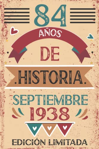 84 Años De Historia septiembre 1938: Libro de visitas, cuaderno, 110 páginas de felicitaciones,...
