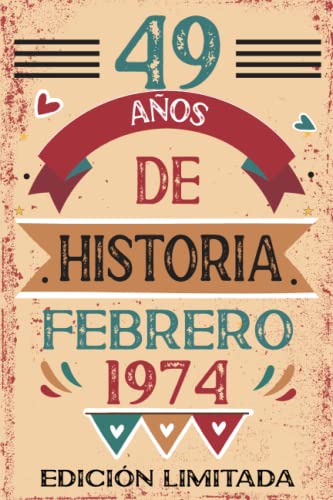 49 Años De Historia Febrero 1974: Libro de visitas, cuaderno, 110 páginas de felicitaciones, idea...