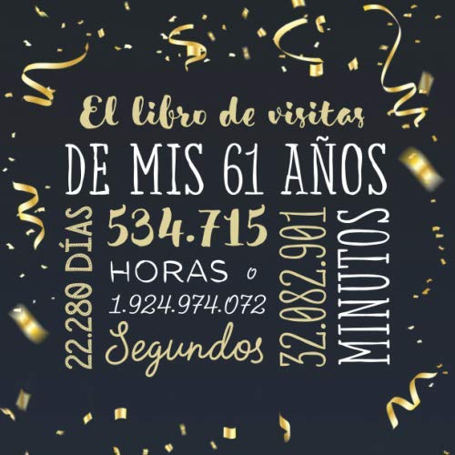 El libro de visitas de mis 61 años: Decoración para celebrar una fiesta de 61 cumpleaños –...