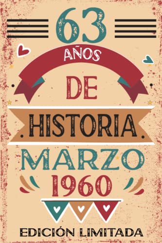 63 Años De Historia Marzo 1960: Libro de visitas, cuaderno, 110 páginas de felicitaciones, idea de...