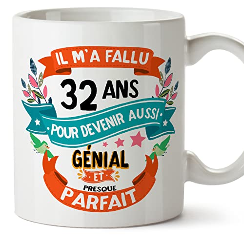 MUGFFINS Tazas 32 Cumpleaños - En Francés - Il m'a fallu 32 ans pour devenir aussi geniale - 11 oz...