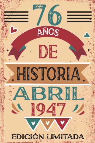 76 Años De Historia Abril 1957: Libro de visitas, cuaderno, 110 páginas de felicitaciones, idea de...