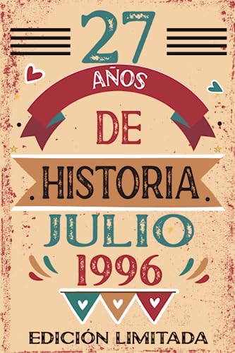 27 Años De Historia Julio 1996: Libro de visitas, cuaderno, 110 páginas de felicitaciones, idea de...