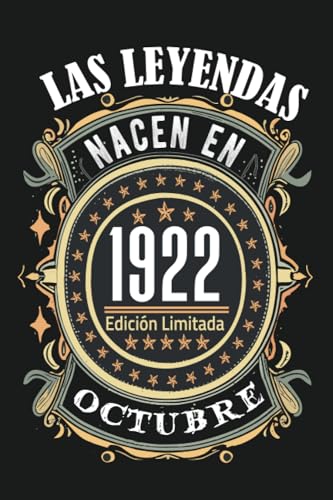 Las leyendas nacen en Octubre de 1922: 101 Aniversario Cuaderno personalizado 101 años regalos...