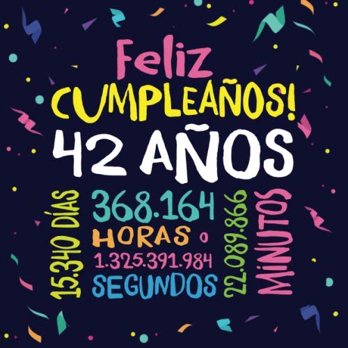 Feliz Cumpleaños - 42 Años: Un libro de visitas para fiesta de 42 cumpleaños – Decoración y...
