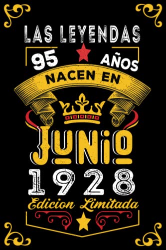 LAS LEYENDAS NACEN EN JUNIO EL AÑO 1928: 95 Aniversario Cuaderno personalizado 95 años regalos...