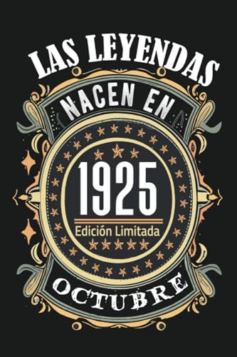 Las leyendas nacen en Octubre de 1925: 98 Aniversario Cuaderno personalizado 98 años regalos Feliz...
