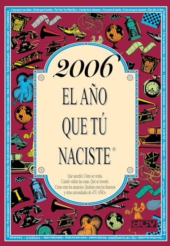 2006 El año que tú naciste
