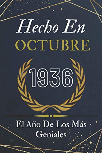 Hecho En Octubre 1936 El Año De Los Más Geniales: feliz cumpleaños 84 años | libro de...