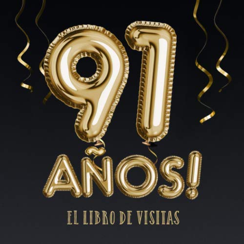 91 años - El libro de visitas: Decoración para el 91 cumpleaños – Regalos para hombre y mujer -...