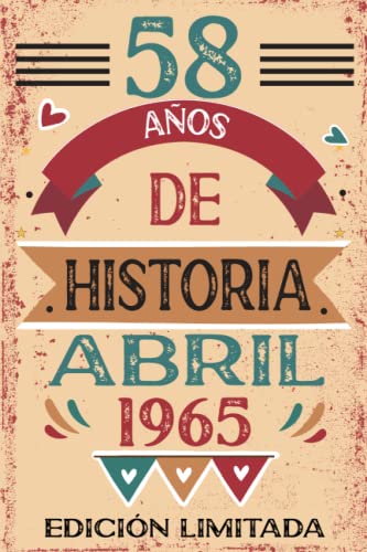 58 Años De Historia Abril 1965: Libro de visitas, cuaderno, 110 páginas de felicitaciones, idea de...