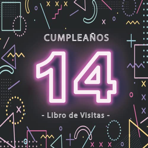 Libro de Visitas 14 Cumpleaños: Fiesta cumpleaños 14 años | para hombres y mujeres |...