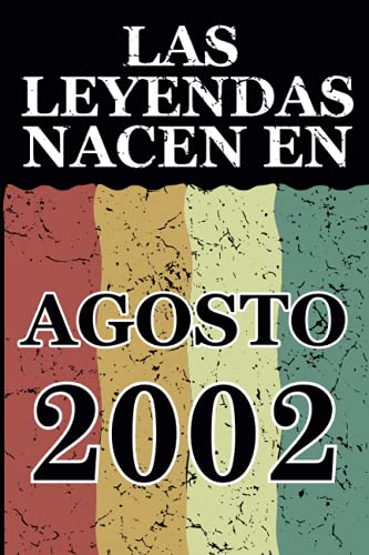 Las leyendas nacen en Agosto 2002: Regalo de cumpleaños perfecto para hombre y mujer de 19 años I...