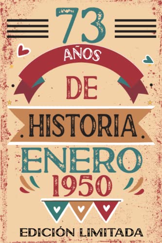 73 Años De Historia Enero 1950: Libro de visitas, cuaderno, 110 páginas de felicitaciones, idea de...
