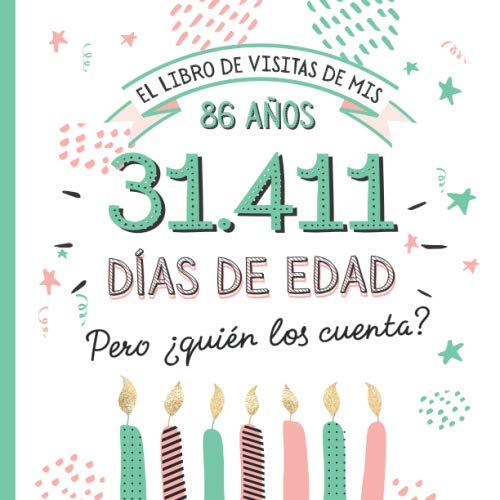 El libro de visitas de mis 86 años: Decoración y regalos originales para el 86 cumpleaños –...